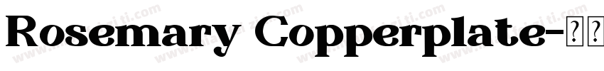 Rosemary Copperplate字体转换